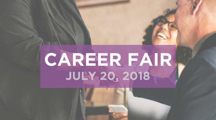 Career Fair: July 20, 2018