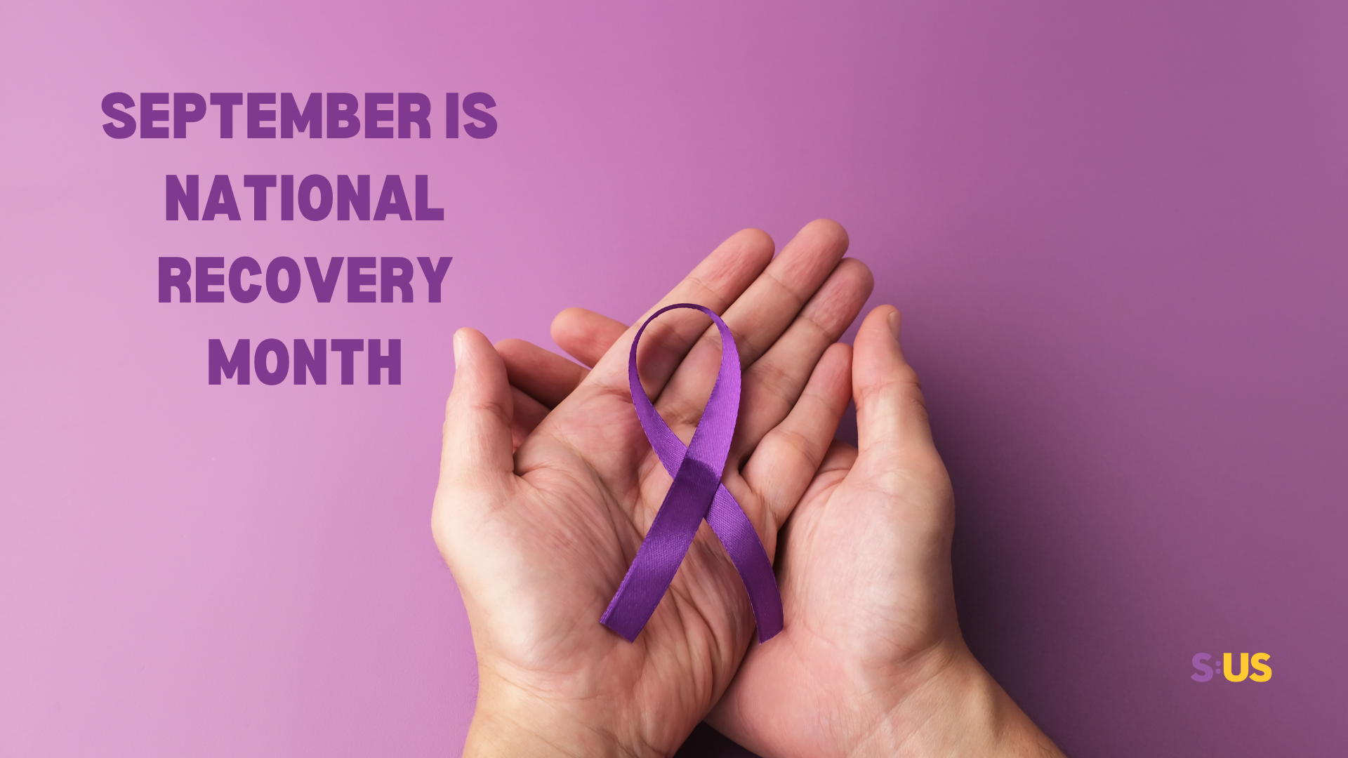 Commemorating National Recovery Month