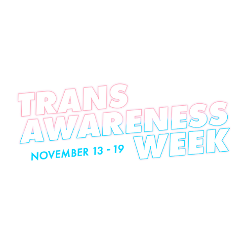 Commemorating Trans Awareness Week