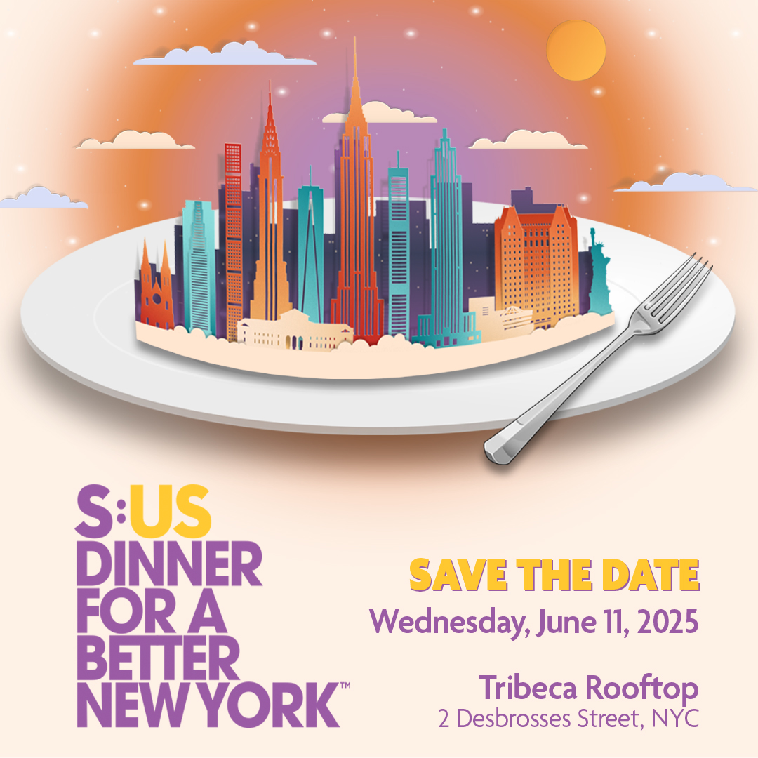 SAVE THE DATE for S:US’ Dinner for a Better New York on June 11, 2025