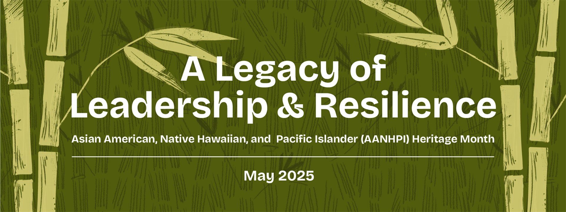 Celebrating Asian American, Native Hawaiian, and Pacific Islander Heritage